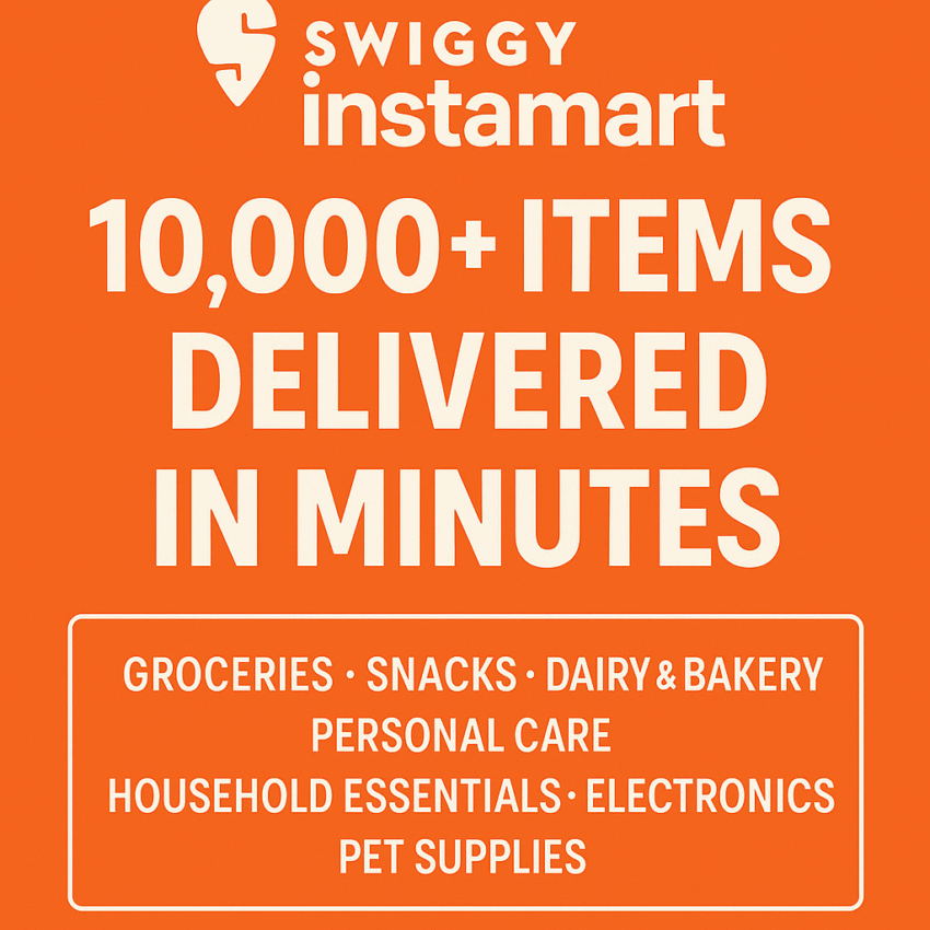 Swiggy Instamart (2025): 10,000+ Daily Essentials Delivered in Minutes
